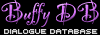 The Buffy Dialogue Database